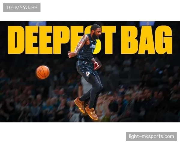 欧文无球跑动提升投篮效率 拉开球队进攻空间明显